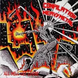 Compilations : All Hell Let Loose